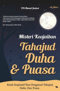 Misteri Keajaiban Tahajud Duha & Puasa