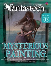 Fantasteen Mix Edition #3: Mysterious Painting