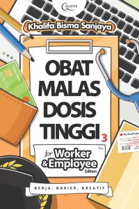 Obat Malas Dosis Tinggi : For Worker and Employee Edition Kerja, Karier, Kreatif