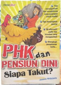 PHK dan Pensiun Dini Siapa Takut?