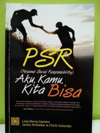 PSR (Personal Social Responsibility) Aku, Kamu, Kita Bisa