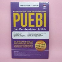 Pedoman Umum Ejaan Bahasa Indonesia dan Pembentukan Istilah : Dilengkapi Dengan Gaya Bahasa (MAJAS) dan Unsur - unsur Pembentuk Puisi Serta Strukturnya