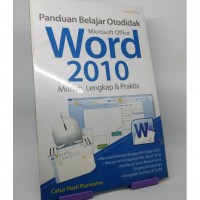 Panduan Belajar Otodidak Microsoft Office Word 2010