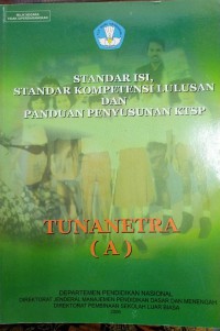 Standar Isi, Standar Kompetensi Lulusan Dan Panduan Penyusunan KTSP Tunanetra (A)