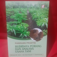 Panduan Praktis Budidaya Porang dan Analisis Usaha Tani