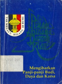 Pekan Budaya Daerah Riau : Mengibarkan Panji-Panji Budi, Daya dan Karsa