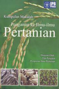 Kumpulan Makalah Pengantar ke Ilmu-ilmu Pertanian