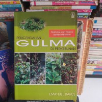 Pengendalian Gulma Di Perkebunan