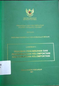 Peraturan Menteri Pertanian Nomor 273/Kpts/OT.160/4/2007 Tentang Pedoman Pembinaan Kelembagaan Petani