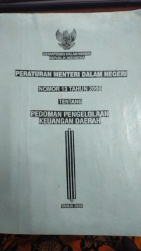 Peraturan menteri dalam negeri Nomor 13 Tahun 2006 tentang pedoman pengelolaan keuangan daerah