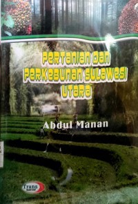 PERTANIAN DAN PERKEBUNAN SULAWESI UTARA