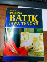 Pesona Batik Jawa Tengah