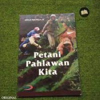 Petani Pahlawan Kita