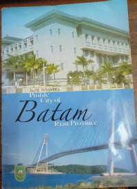 Profile City of BATAM Riau Province