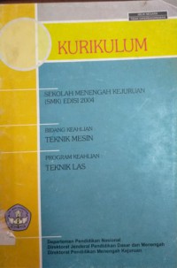 Kurikulum SMK Edisi 2004 Bidang Keahlian Teknik Mesin, Progrm Keahlian Teknik Las