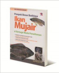 Prospek Besar Budidaya Ikan Mujair di Berbagai Media Pemeliharaan