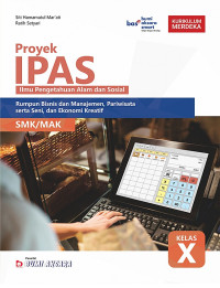Proyek IPAS (Ilmu Pengetahuan Alam dan Sosial): Rumpun Bisnis dan Manajemen, Pariwisata, Serta Seni dan Ekonomi Kreatif SMK/MAK Kelas X