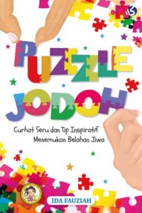 Puzzle Jodoh: Curhat Seru dan Tip Inspiratif Menemukan Belahan Jiwa