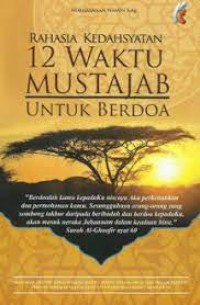 Rahasia Kedahsyatan 12 Waktu Mustajab Untuk Berdoa