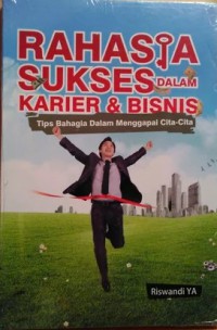 Rahasia Sukses Dalam Karier & Bisnis