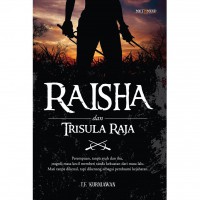 Raisha dan Trisula Raja