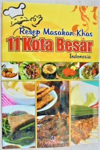 Resep Masakan Khas 11 Kota Besar Indonesia