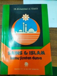 Sains & Islam: Kemu'jizan Dunia