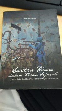 Sastra Riau dalam Risau Sejarah