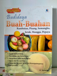 Budidaya Buah-buahan : Rambutan, Pisang, Semangka, Jeruk, Mangga, Pepaya