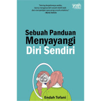 Sebuah Panduan Menyayangi Diri Sendiri