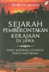 Sejarah Pemberontakan Kerajaan Di Jawa : Dari Medang hingga Pasca Mataram