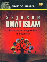 Sejarah umat islam : pra-kenabian hingga islam di nusantara