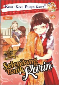 Kecil-Kecil Punya Karya: Selendang Batik Karin
