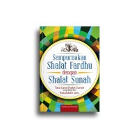 Sempurnakan Shalat Fardhu dengan Shalat Sunah