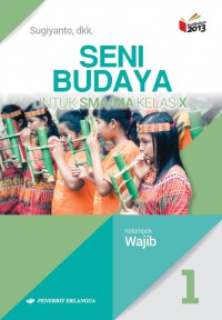 Seni Budaya Untuk SMA/MA Kelas X