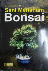 Seni Menanam Bonsai