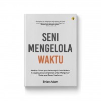 Seni Mengelola Waktu