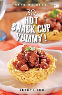 Step By Step 30 Hot Snack Cup Yummy