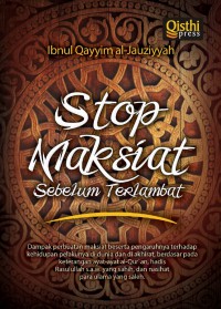 Stop Maksiat Sebelum Terlambat