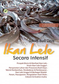 Sukses Budi Daya Ikan Lele Secara Intensif