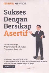 Sukses Dengan Bersikap Asertif