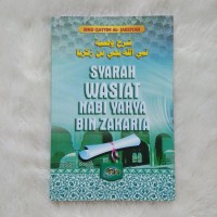 Syarah Wasiat Nabi Yahya Bin Zakaria