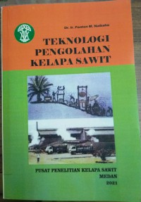 Teknologi Pengolahan Kelapa Sawit