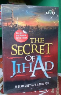The Secret Of jihad : Dosa Apa Yang Membuat Mereka Dibunuh