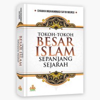 Tokoh-tokoh besar islam : sepanjang sejarah