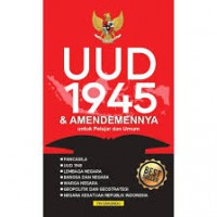 UUD 1945 & Amandemennya untuk Pelajar dan Umum