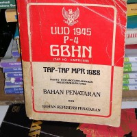 UUD 1945 P-4 GBHN (TAP NO: II/MPR/1993): TAP-TAP MPR 1993 Pidato Pertanggungjawaban Presiden/Mandataris Bahan Penataran dan Bahan Referensi Penataran