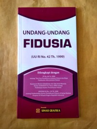 Undang-Undang Fidusia (UU RI No.42 Th.1999)