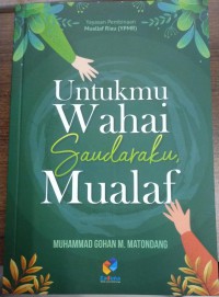 Untukmu Wahai Saudaraku, Mualaf