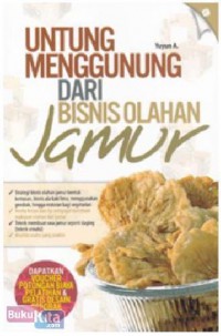 Untung Menggunung Dari Bisnis Olahan Jamur